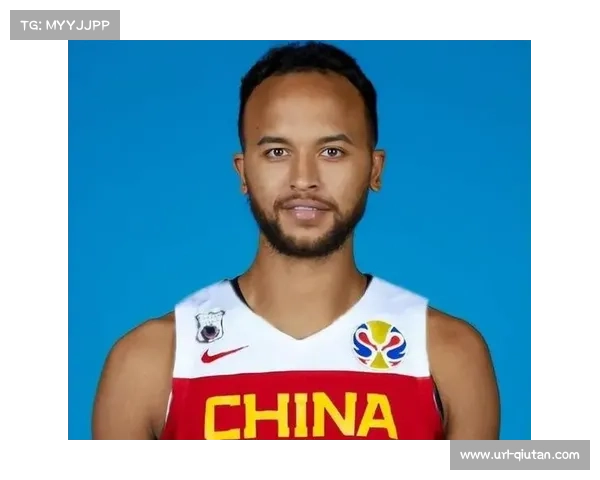 中国男篮首位归化球员李凯尔经纪公司辟谣国籍变更传闻
